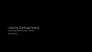 Leaving Garbage Island: Cultivating student virtues in Taiwan