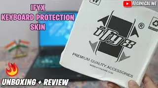 IFYX Keyboard Protection Skins Are Here For Your Laptop || Technical We ||