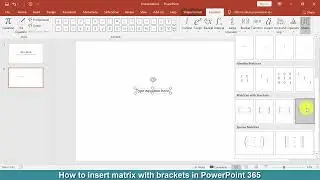 How to insert matrix with brackets in PowerPoint 365