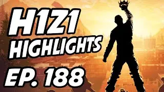 H1Z1: King of the Kill Daily Highlights | Ep. 188 | ShurimaWizard, TTHump, stormen, My_Goggle