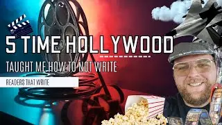 5 Things Hollywood Taught Me NOT to Do as a Writer | Writing Tips & Advice