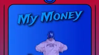 CoolBlue- My Money