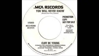 You Will Never Know - Cliff De Young