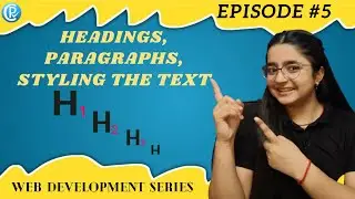 Heading, Paragraphs and Styling Text | Ultimate Web Development Course | Episode #5
