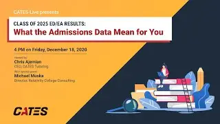 Class of 2025 ED/EA Results: What the Admissions Data Mean for You