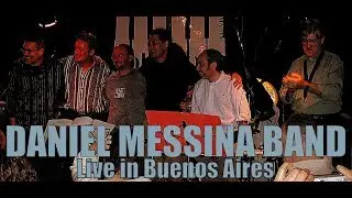 Daniel Messina Band - Live in Buenos Aires !