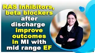 RAS inhibitors, beta blockers after discharge improve outcomes in MI with mid range EF
