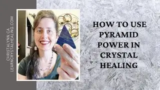 How To Use Pyramid Power In Crystal Healing