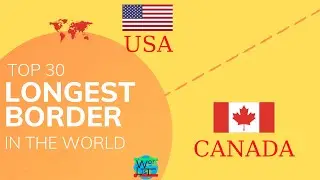 [ENG] TOP 30 COUNTRIES WITH LONGEST LAND BORDER | WORLIST