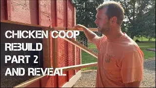 PART 2 Chicken Coop Rebuild and REVEAL || AUSTIN HOMESTEAD