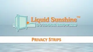 Душевые кабины для наружного применения Liquid Sunshine &mdash; установка полос конфиденциальности