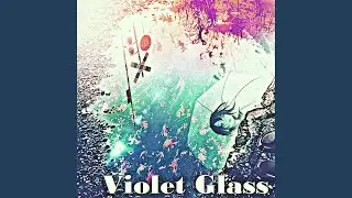 Violet Glass