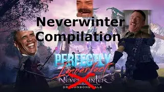 NEVERWINTER Compilation TOP BEST FUNNY MOMENTS 2022