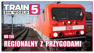 Regionalny z przygodami | Lokomotywa BR 114 | Train Sim World 5 po polsku | Symulator kolejowy