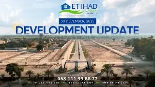 Etihad Garden Phase - II Development Update | December 30, 2025