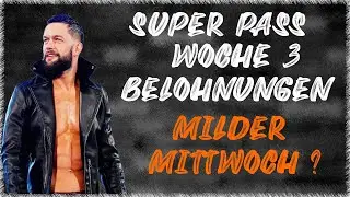 SuperPass Woche 3 Belohnungen | Milder Mittwoch | LMS | Emporgy Angebot | WWE SuperCard Deutsch