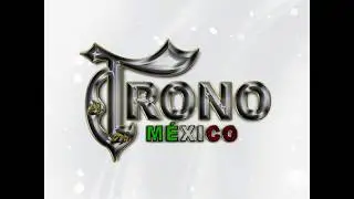 El Trono De México - El Muchacho Alegre