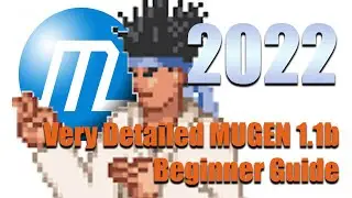 Подробное руководство для начинающих MUGEN 2022 №01 &mdash; загрузка, добавление персонажей, уровней и другая информация