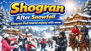 Shogran After Snowfall ❄️ | Full Tourist Enjoyment | Snowfall Fun, Horses & Beautiful Hotels