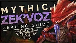 [BfA] Mythic Zek'voz Healing Guide
