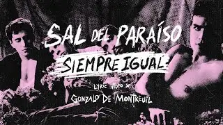 Sal Del Paraíso - Siempre Igual (Lyric Video)