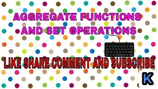Aggregate functions and Set operations in dbms
