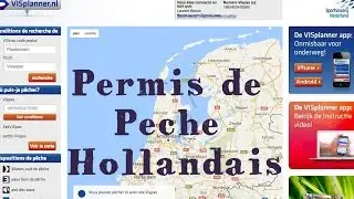 Obtenir son permis de p&ecirc;che Hollandais