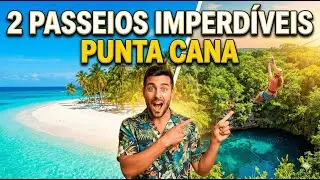 OS MELHORES PASSEIOS DE PUNTA CANA | Isla Saona + Scape Park!