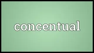 Concentual Meaning