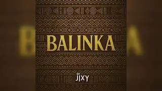 JIXY - Balinka (Official Audio)