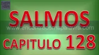Salmo 128   Quem é Abençoado?
