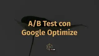 A/B Test con Google Optimize