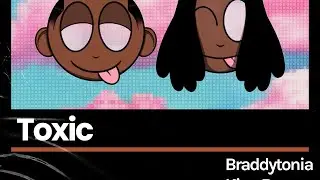 King Beamo x Braddytonia - Toxic ( VISUALIZER )  LYRIC VIDEO