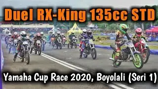 Duel RX-King 135cc STD || Yamaha Cup Race 2020, Boyolali (Seri 1)