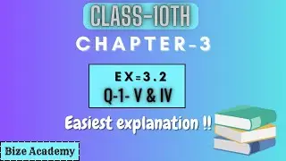 Class 10th easiest explanation!✅|EX-3.2,Q-4,V&IV|#math #class#class10#mathematika #math #mathematics