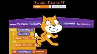 Scratch Tutoral #7: Using Data and More Blocks