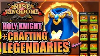 Holy Knight's Treasure + Crafting Legendary Gear in Rise of Kingdoms [Please special talents...]