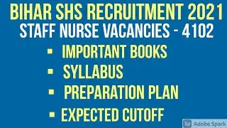 Bihar SHSB Staff Nurse Recruitment 2021 - important books , Cutoff Marks , Preparation Strategy