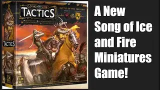 Let's Talk A Song of Ice and Fire: Tactics!