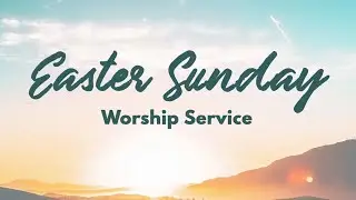 DFLC Traditional Easter Service