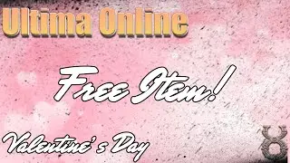 ULTIMA ONLINE | VALENTINE'S DAY ITEM | UO | #2023 #ultimaonline #free