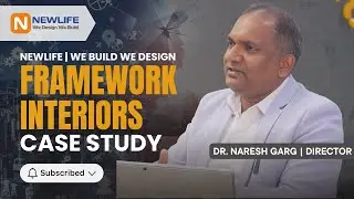 Framework Interiors Case Study | Interior Project Executed by NEWLIFE INFRA