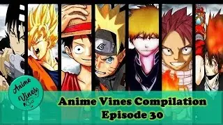 Best Anime Vines 2015 - Anime Vines August 2015 - New Anime Vines Compilation