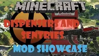TF2 Dispensers and Sentry! - Minecraft Mod Showcase w/ DiamondFly