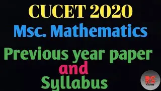 Cucet Msc. Mathematics || Syllabus and Previous year question paper|| RS Classes