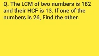 verify that lcm*hcf = product of two number|prove that lcm multipy hcf