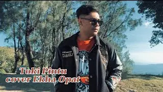 EKHA OPAT - TOKI PINTU COVER VERSI DANSA