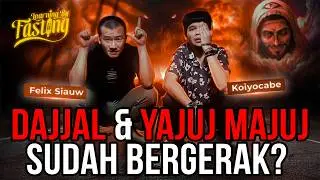 DAJJAL & YAJUJ MAJUJ SIAP BERAKSI! Sudah Ada Di Dunia! Nasib Kita? |LearningByFasting ft Felix Siauw