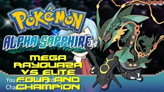 Pokemon Alpha Sapphire: Mega Rayquaza VS. Elite Four and Champion