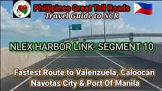2022 NLE Harbor Link Segment 10 - Fastest Route to Valenzuela, Caloocan, Navotas, & Port of Manila